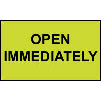 "OPEN IMMEDIATELY" Label