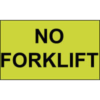 "NO FORKLIFT" Label